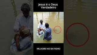 quotMilagres no Batismo Emocionantequotshorts batismo Jesus deus oração céu milagres cura benção [upl. by Gnas]