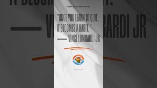 Once you learn to quit it becomes a habit Vince Lombardi Jr V1 [upl. by Cairistiona]