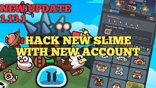 NEW UPDATE 1131  UNLOCK WITH HACK NEW SLIME WITH NEW ACCOUNT lazygameid lazygame legendslime [upl. by Napier]