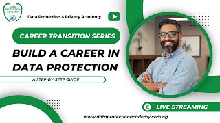 Data Protection Career Transition Series [upl. by Haleigh555]