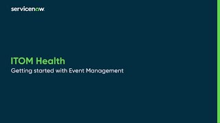 ITOM Health  Getting started with Event Management [upl. by Nole89]