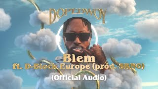 Dopebwoy ft DBlock Europe  Blem Prod SRNO Official Audio [upl. by Valentia]