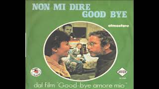 Fragola amp Panna  Non mi dire Good Bye 1977 [upl. by Yendirb30]