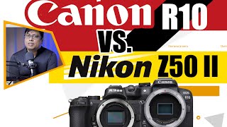 Nikon Z50 II vs Canon R10 [upl. by Miranda]