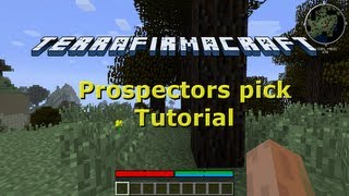 TerraFirmaCraft how to use the Prospectors pick tutorial [upl. by Drol]