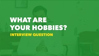 What are your hobbies  Interview Question [upl. by Elburr741]