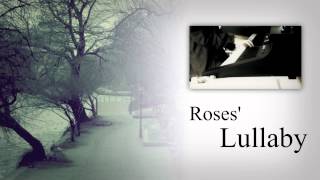 Roses Lullaby Piano Original ｜BigRicePiano [upl. by Noinatrad]