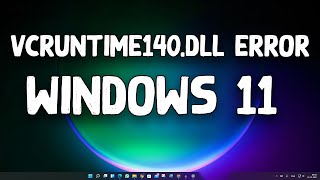 How To Fix vcruntime140dll Error in Windows 11 [upl. by Nadine]