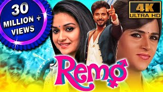 Remo 4K ULTRA HD  Full Hindi Dubbed Movie  Sivakarthikeyan Keerthy Suresh Saranya Sathish [upl. by Malliw654]