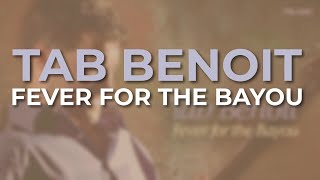 Tab Benoit  Fever For The Bayou Official Audio [upl. by Seravat]