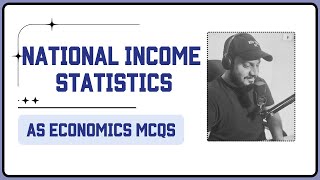 AS Topical MCQS P1  National Income Statistics [upl. by Stanislaw]