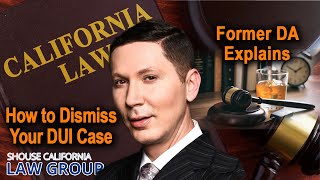 How to Convince a Prosecutor to Dismiss My DUI Case A Former DA Explains [upl. by Nakre378]