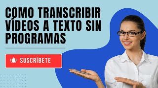 COMO TRANSCRIBIR VIDEOS A TEXTO SIN PROGRAMAS [upl. by Afnin]