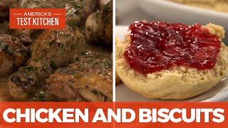 How to Make Braised Chicken with Mustard and Herbs and EasiestEver Biscuits [upl. by Akelahs]