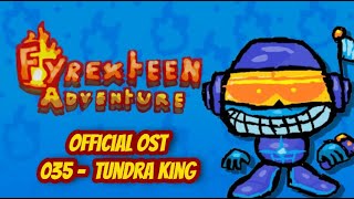 FyrexTeen Adventures  Official OST  035 Tundra King [upl. by Lundgren]