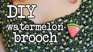 DIY Jewellery Watermelon Brooch [upl. by Klemens]