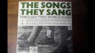 The World Wars  The Songs They Sang [upl. by Raffaj]