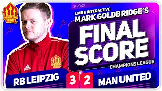 GOLDBRIDGE RB Leipzig 32 Manchester United Match Reaction [upl. by Starlin]