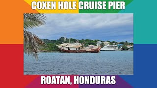 Coxen Hole Cruise Port Roatan Full Walk Through [upl. by Htebazileyram]