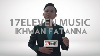 🔴IKHWAN FATANNA  BISMILLAH OFFICIAL LYRIC VIDEO [upl. by Schechter]