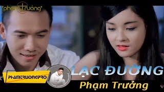 Official MV HD Lạc Đường  Phạm Trưởng [upl. by Pettifer117]