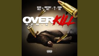 Over Kill Remix [upl. by Asenad]