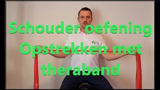 Schouder  Opstrek oefening met theraband [upl. by Casar]