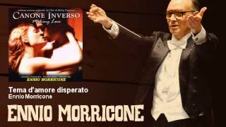 Ennio Morricone  Tema damore disperato  Canone Inverso 2000 [upl. by Denver160]