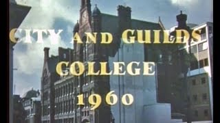 City amp Guilds College Building 1960 [upl. by Holladay399]