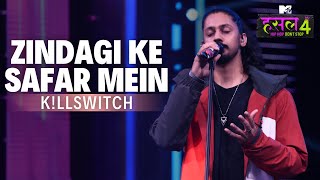 Zindagi Ke Safar Mein  The Hustle Flip  KLLSWITCH MTV Hustle 4 [upl. by Valley396]