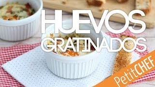 Huevos gratinados con bacon y cebollino  Petitchef [upl. by Adiol]