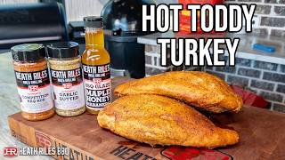 Hot Toddy Inspired Smoked Turkey Breasts  Heath Riles BBQ [upl. by Enitsenrae]