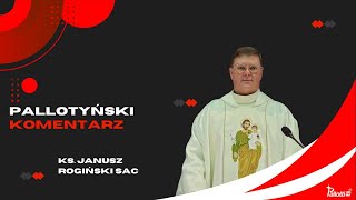 Pallotyński komentarz – 16 listopada 2023  ks Janusz Rogiński SAC [upl. by Karylin]