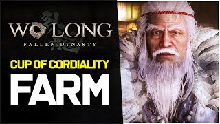 Wo Long Fallen Dynasty Cup of Cordiality Farm Tips  FAST Wo Long Cup of Cordiality Farm Guide [upl. by Drusilla118]