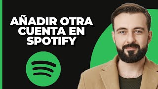 ¡Cómo agregar otra cuenta en Spotify [upl. by Koser]