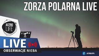 Zorza Polarna LIVE Trwa silna burza geomagnetyczna  Na żywo [upl. by Sarina]