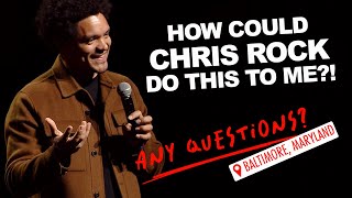 How could Chris Rock do this to me  Trevor Noah  Any Questions from Baltimore MD [upl. by Elly]