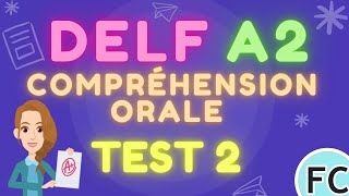 DELF A2 EXAM preparation Compréhension orale Test 2 delfa2 delf learnfrench delfexam [upl. by Alyahs]