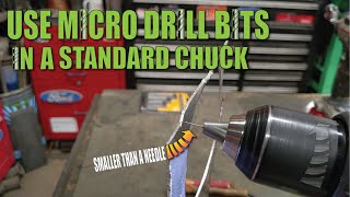 How to use MICRO drill bits in a standard drill chuck [upl. by Fuchs244]