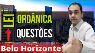 QUESTÕES sobre a Lei Orgânica do Município de Belo Horizonte  CONCURSO PREFEITURA DE BH [upl. by Ennaxxor]