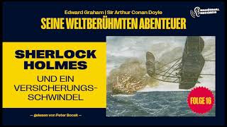 Sherlock Holmes und ein Versicherungsschwindel Seine weltberühmten Abenteuer Folge 16 [upl. by Ron]