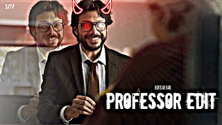 PROFESSOR EDIT  MONEY HEIST EDIT  LACASE DE PAPEL EDIT  HOKKAH BAR  ATTITUDE STATUS [upl. by Iyre36]