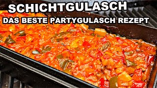 Schichtgulasch das beste Gulasch Rezept  Partygulasch  The BBQ BEAR [upl. by Pessa216]