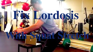 How to fix LORDOSIS with the SQUAT Stretch [upl. by Noseyt]