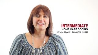 Axxess  Intermediate Home Care Coding with Lisa SelmanHolman [upl. by Pheni]