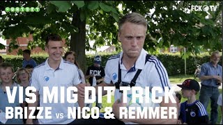 Vis mig dit trick special Brizze vs Nico amp Remmer [upl. by Baxy]