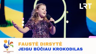 Faustė Dirsytė – „Jeigu būčiau krokodilas“  „Dainų dainelė 2024“ [upl. by Flan]