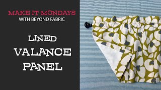 Valance Lined Curtain  Make It Monday  Window Decor Series 2 [upl. by Coady]