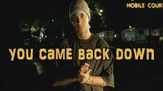 Eminem  You Came Back Down 2011 HQ [upl. by Joacimah]