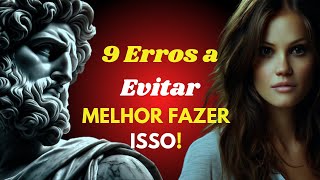 9 COISAS que o homem não deve fazer com as mulheres  Estoicismo [upl. by Jourdan]